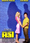 情人眼里出西施 Shallow Hal            (2001)