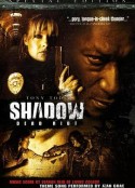 死亡暴动 Shadow Dead Riot            (2006)