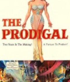 大肆挥霍 The Prodigal            (1955)