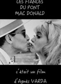 麦当劳桥上的未婚妻 Les Fiancés du pont Mac Donald            (1961)
