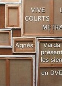 短片万岁 Vive les courts metrages: Agnès Varda présente les siens en DVD            (2007)