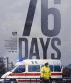 76天 76 Days            (2020)