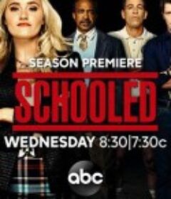 校园时代 第二季 Schooled Season 2            (2019)