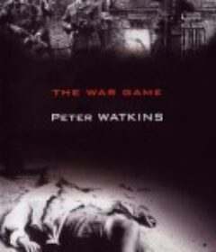 战争游戏 The War Game            (1965)