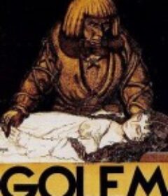 泥人哥连出世记 Der Golem, wie er in die Welt kam            (1920)