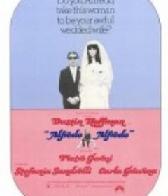 阿尔弗雷多先生的离婚噩梦 Alfredo, Alfredo            (1972)