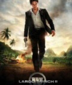 决战豪门2 Largo Winch II            (2011)