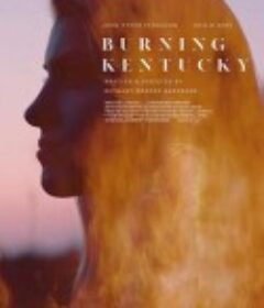 燃烧肯塔基 Burning Kentucky            (2019)