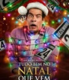再见圣诞夜 Tudo Bem No Natal Que Vem            (2020)