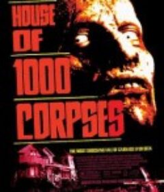 千尸屋 House of 1000 Corpses (2003)