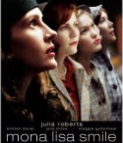 蒙娜丽莎的微笑 Mona Lisa Smile            (2003)