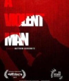 一个暴力的男人 A Violent Man            (2017)