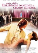 舞动心方向 Marilyn Hotchkiss' Ballroom Dancing &amp; Charm School            (2005)