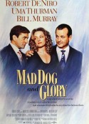 疯狗与格拉瑞小姐 Mad Dog and Glory            (1993)
