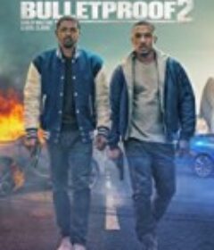 防弹兄弟 第二季 Bulletproof Season 2            (2020)