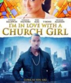 我爱上了一个教会女孩 I'm in Love with a Church Girl            (2013)
