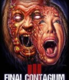 三：最后接触传染 Ill: Final Contagium            (2019)