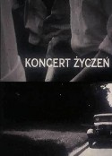 愿望音乐会 Koncert zyczen            (1967)