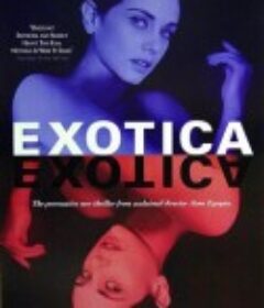 色情酒店 Exotica (1994)