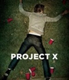 X计划 Project X            (2012)