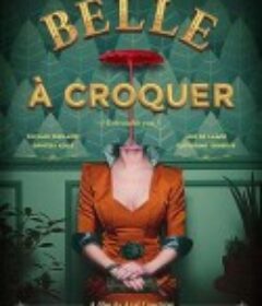可口的你 Belle à croquer            (2017)