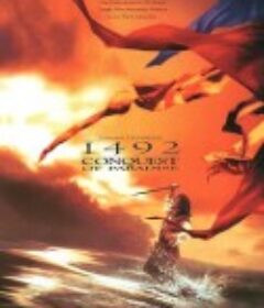 哥伦布传 1492: Conquest of Paradise            (1992)