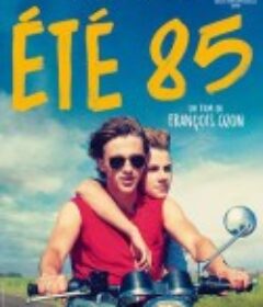 85年盛夏 Eté 85            (2020)