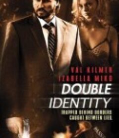 双重身份 Double Identity            (2009)