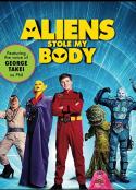 外星人偷走了我的尸体 Aliens Stole My Body            (2020)