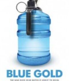 蓝色金脉：世界水战争 Blue Gold: World Water Wars            (2008)