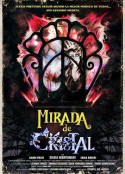 水晶眼 Mirada de cristal            (2017)
