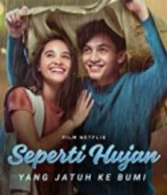 爱如落雨 Seperti Hujan Yang Jatuh Ke Bumi (2020)