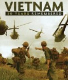 越战50年 Vietnam: 50 Years Remembered            (2015)