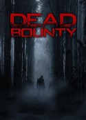 暗林老尸 Dead Bounty            (2015)