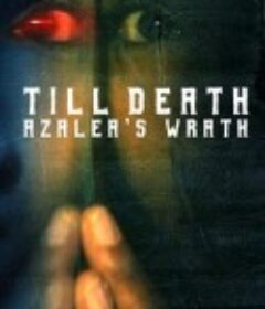 至死方休/Dendam Azalea            (2019)