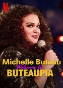 米歇尔·布托：欢迎来到布托邦 Michelle Buteau: Welcome to Buteaupia            (2020)