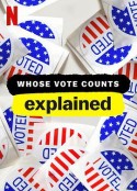 投票选举解密 第一季 Whose Vote Counts, Explained Season 1            (2020)
