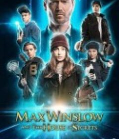 马克思和秘密之房 Max Winslow and the House of Secrets            (2019)