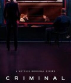 审讯室：英国 第一季 Criminal: UK Season 1            (2019)