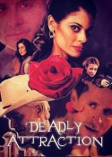 致命吸引 Deadly Attraction            (2017)
