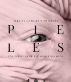 肌肤 Pieles            (2017)