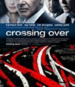 穿越国境 Crossing Over            (2009)