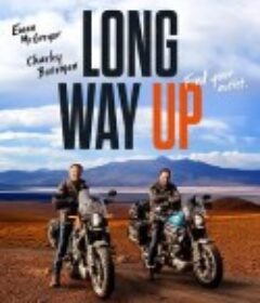 一路北上 Long Way Up            (2020)