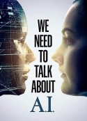 我们需要谈谈AI We Need To Talk About A.I.            (2020)