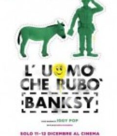 盗走班克斯 The Man Who Stole Banksy            (2018)