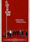 我现在只想一个人静静 I'd Like to Be Alone Now            (2018)