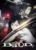 血战 Blood+            (2005)