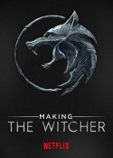 猎魔人: 制作特辑 Making The Witcher.            (2020)