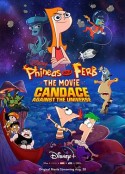 飞哥与小佛大电影：坎迪斯对抗宇宙 Phineas and Ferb The Movie: Candace Against the Universe            (2020)