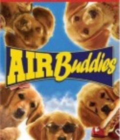 神犬小巴迪 Air Buddies            (2006)